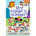 My Weirdtastic School #10: Mrs. Granger Is in Danger!
