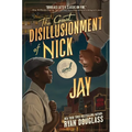 The Great Disillusionment of Nick and Jay