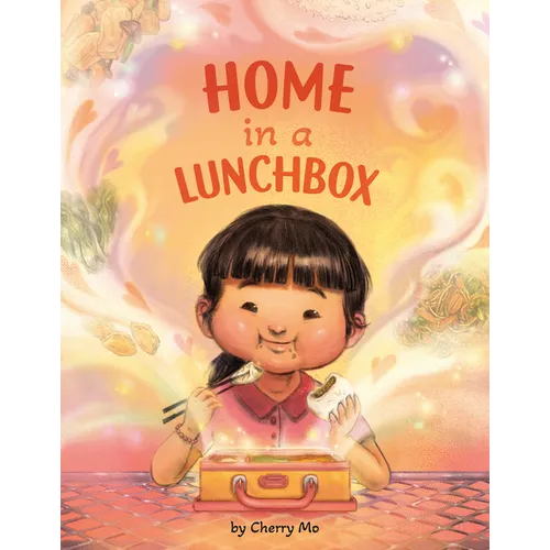 Home in a Lunchbox: (A Caldecott Honor Book)
