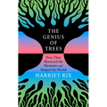 The Genius of Trees: How They Mastered the Elements and Shaped the World