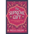 The Supreme Gift: Love Is the Greatest Thing in the World