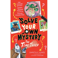 Solve Your Own Mystery: The Time Thief