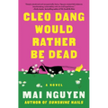Cleo Dang Would Rather Be Dead
