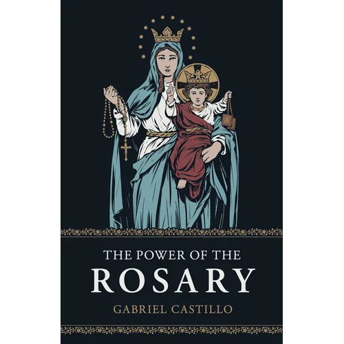 The Power of the Rosary
