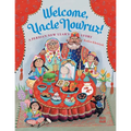 Welcome, Uncle Nowruz!: A Persian New Year's Story