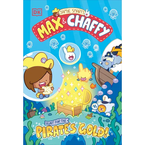 Max and Chaffy: Hunt for the Pirate's Gold