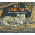 Who Nests Here?: Twenty-Four Extraordinary Animal Homes