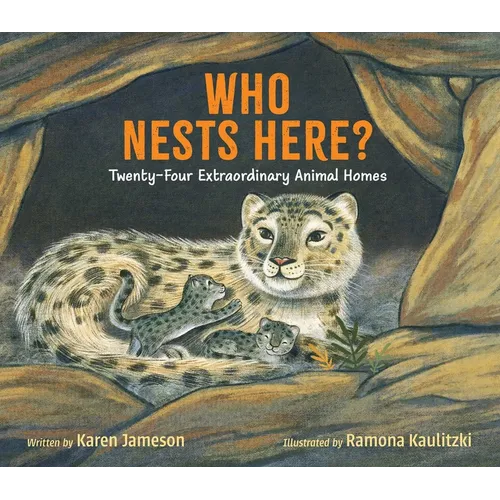 Who Nests Here?: Twenty-Four Extraordinary Animal Homes