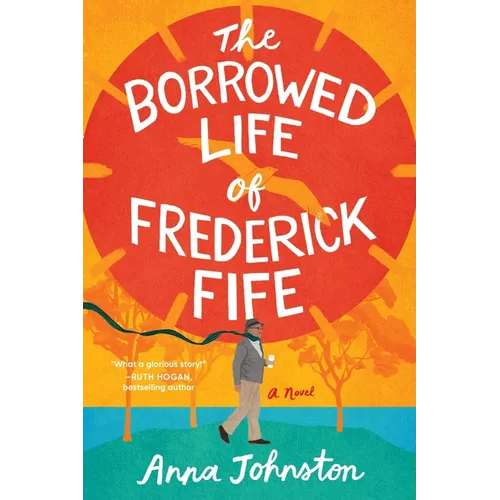 The Borrowed Life of Frederick Fife