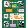 Search for a Mysterious Mushroom: Pick Your Path