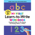 My First Learn-To-Write Workbook: Practice for Kids with Pen Control, Line Tracing, Letters, and More!