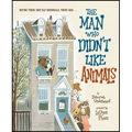 The Man Who Didn't Like Animals