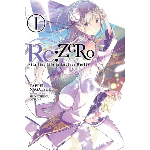 RE: Zero -Starting Life in Another World-, Vol. 1 (Light Novel)