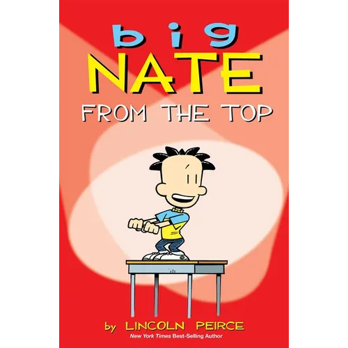 Big Nate: From the Top Volume 1