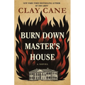 Burn Down Master's House