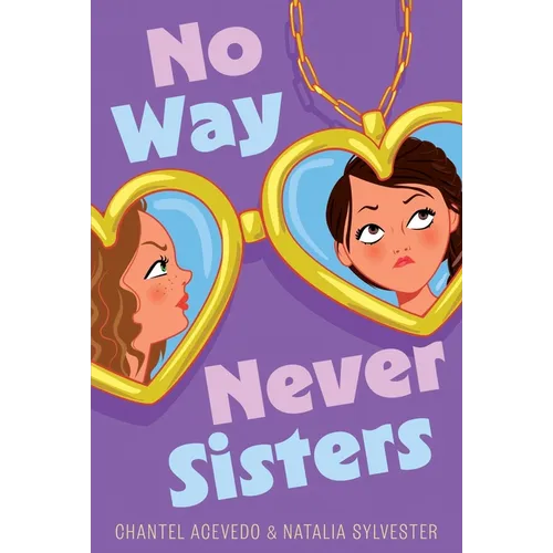 No Way Never Sisters