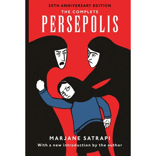 The Complete Persepolis: Volumes 1 and 2