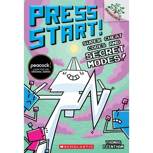 Super Cheat Codes and Secret Modes!: A Branches Book (Press Start #11)