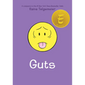 Guts: A Graphic Novel