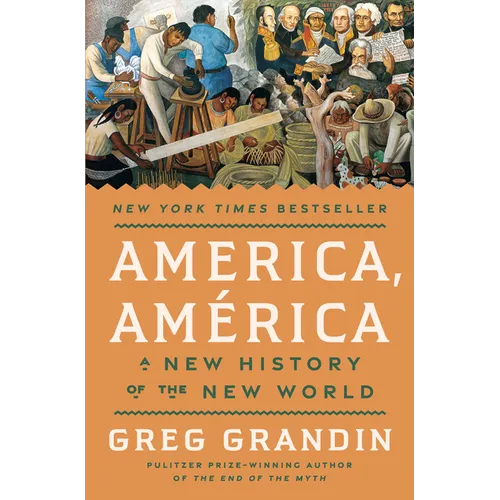 America, América: A New History of the New World