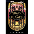 Spark the Flames: A Romantasy