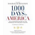 1,000 Days in America: An Illustrated History of the Moments That Defined a Nation