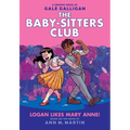Logan Likes Mary Anne!: A Graphic Novel (the Baby-Sitters Club #8): Volume 8