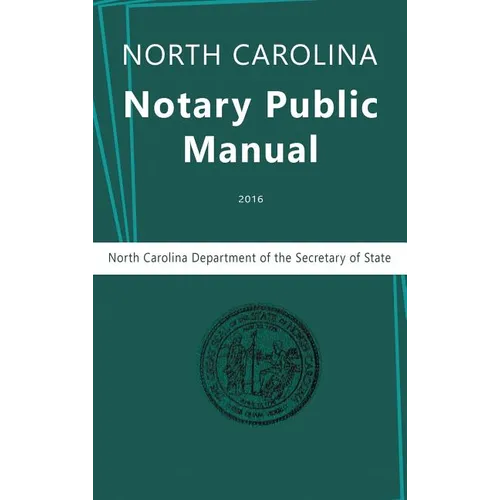 North Carolina Notary Public Manual, 2016