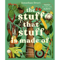 The Stuff That Stuff Is Made of: The Things We Make with Plants
