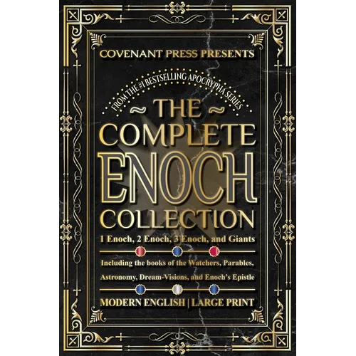 The Complete Enoch Collection: 1 Enoch, 2 Enoch, 3 Enoch, and Giants