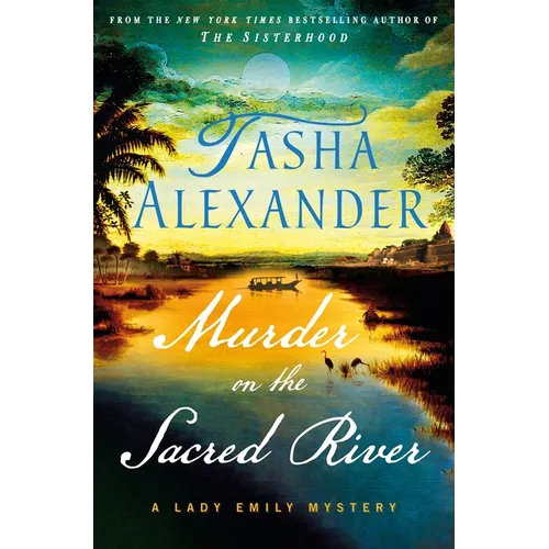 Murder on the Sacred River: A Lady Emily Mystery