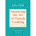 Mastering the Art of French Cooking, Volume I: 50th Anniversary Edition: A Cookbook