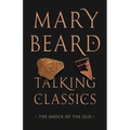 Talking Classics: The Shock of the Old