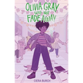 Olivia Gray Will Not Fade Away