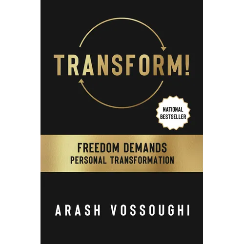 Transform!: Freedom Demands Personal Transformation