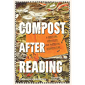 Compost After Reading: A Practical Manifesto for Purposeful Decomposition