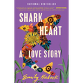 Shark Heart: A Love Story