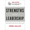 Strengths Based Leadership: Great Leaders, Teams, and Why People Follow
