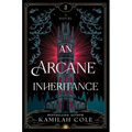 An Arcane Inheritance