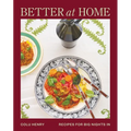 Better at Home: Recipes for Big Nights in