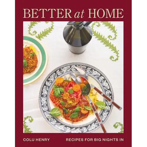 Better at Home: Recipes for Big Nights in