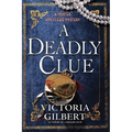 A Deadly Clue: A Hunter and Clewe Mystery