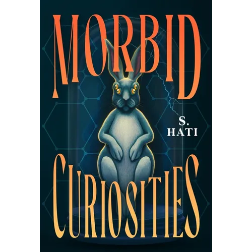 Morbid Curiosities