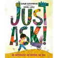 Just Ask!: Be Different, Be Brave, Be You