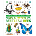 Bugs, Butterflies, Beetles and Bees: A Visual Bug and Insect Encyclopedia for Kids