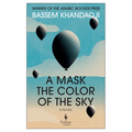 A Mask the Color of the Sky
