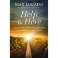 Help Is Here: Finding Fresh Strength and Purpose in the Power of the Holy Spirit