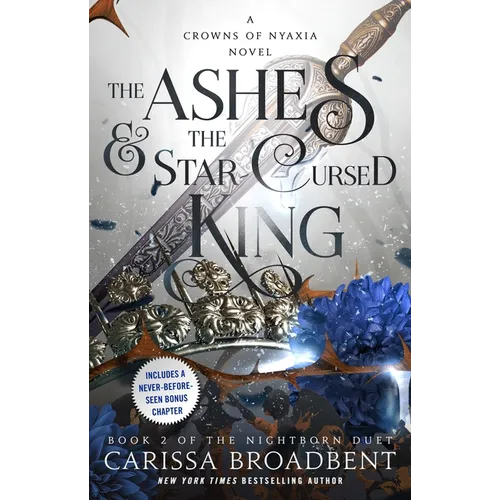 The Ashes & the Star-Cursed King: Book 2 of the Nightborn Duet