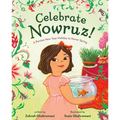 Celebrate Nowruz!: A Persian New Year Holiday to Honor Spring