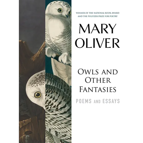 Owls and Other Fantasies: Poems and Essays